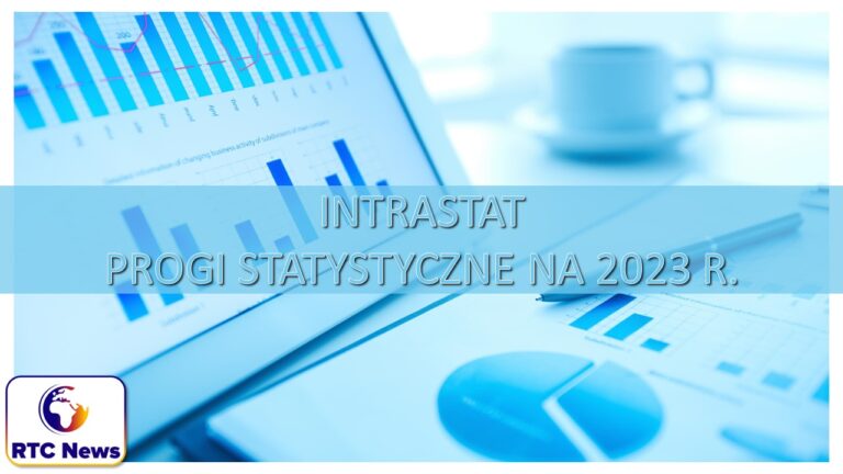 Intrastat: progi statystyczne na 2023 r.