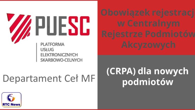 Obowiązek rejestracji w Centralnym Rejestrze Podmiotów Akcyzowych (CRPA) dla nowych podmiotów