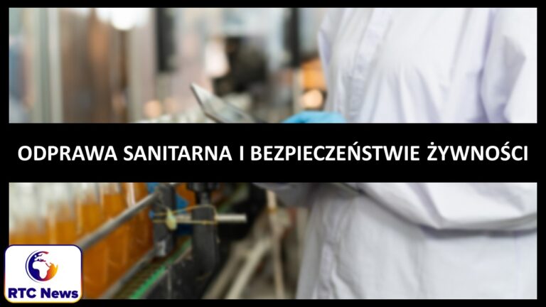 Odprawa sanitarna i bezpieczeństwo żywności