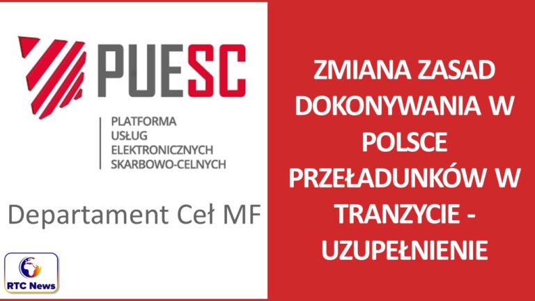 Zmiana zasad dokonywania w Polsce przeładunków w tranzycie - uzupełnienie