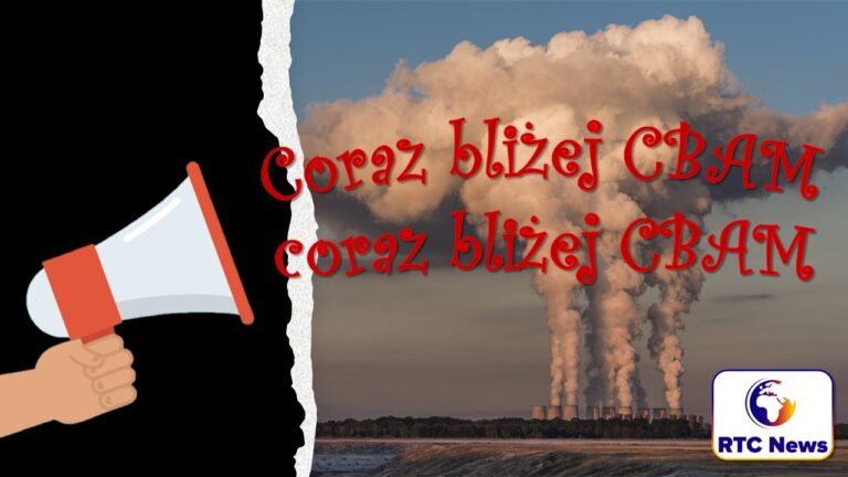 Coraz bliżej CBAM, coraz bliżej CBAM