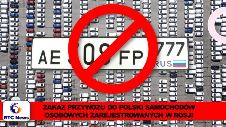 Zakaz przywozu do Polski samochodów osobowych zarejestrowanych w Rosji