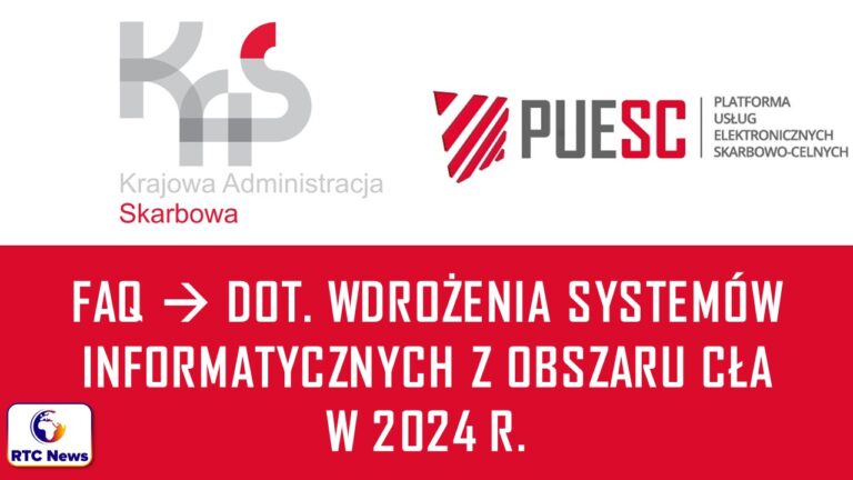 FAQ dotyczące wdrożenia systemów informatycznych z obszaru cła w 2024 r.