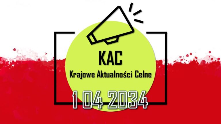 KAC czyli Krajowe Aktualności Celne