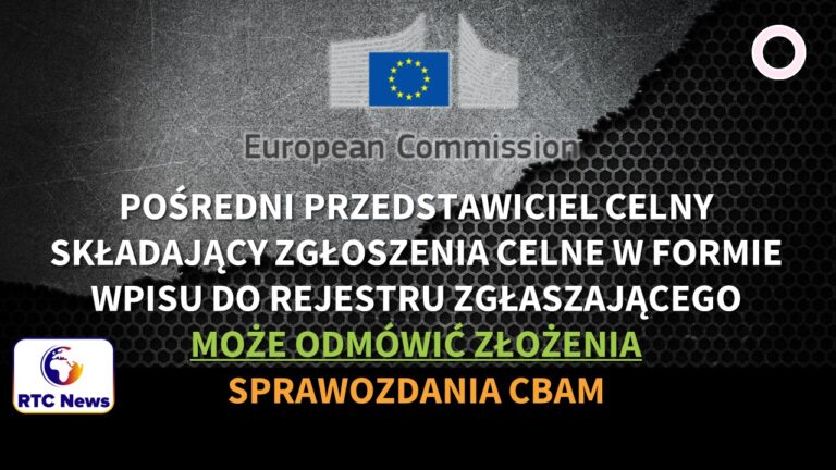 Przedstawiciel pośredni może odmówić złożenia sprawozdania CBAM