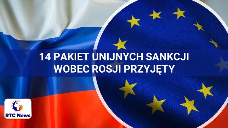 14 pakiet unijnych sankcji wobec Rosji przyjęty