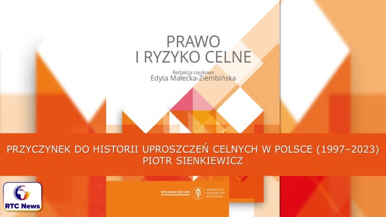 Prawo i ryzyko celne- m.in. o historii uproszczeń celnych w Polsce (1997–2023) 