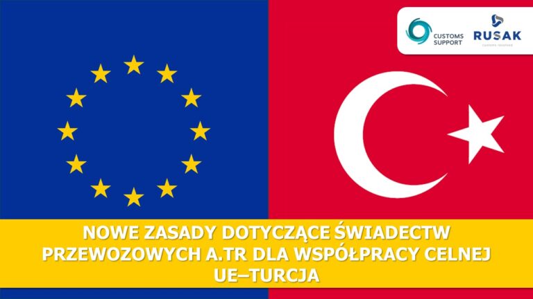 Nowe zasady dotyczące świadectw przewozowych AT.R we współpracy unijno-tureckiej 