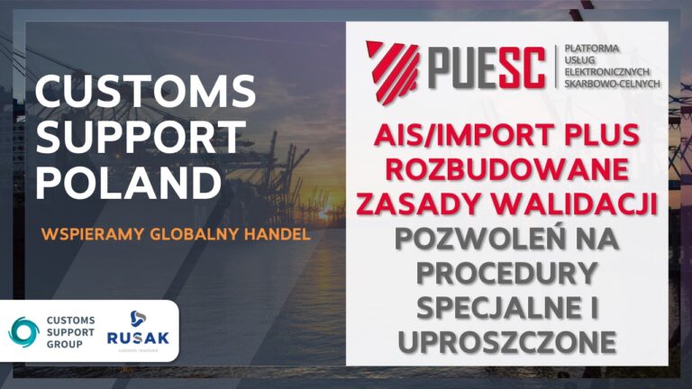 AIS/IMPORT PLUS - rozbudowane zasady walidacji pozwoleń na procedury specjalne i uproszczone