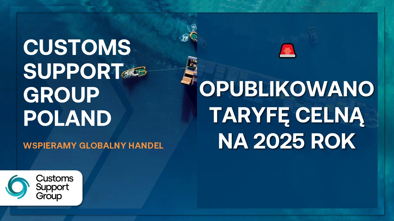 Opublikowano taryfę celną na 2025 r.